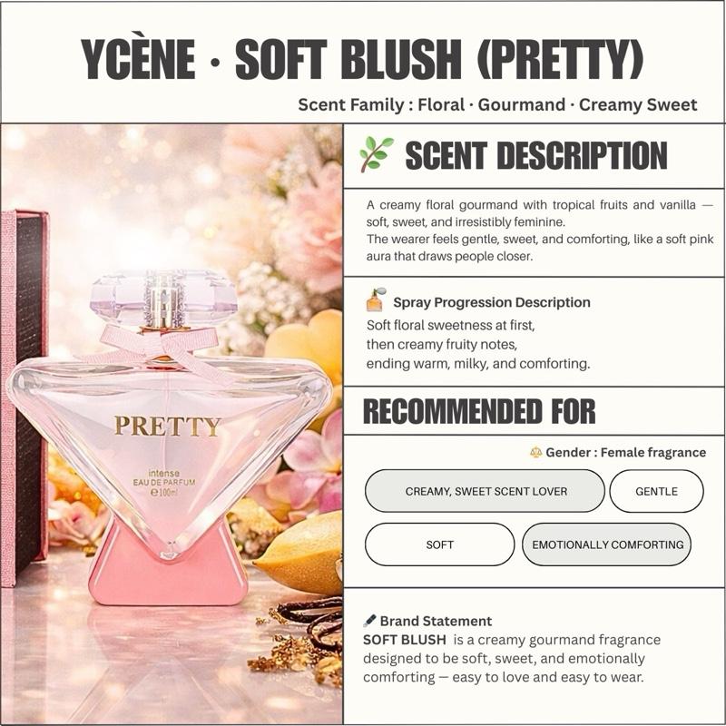 SOFT BLUSH - YCÈNE PRETTY Collection Luxurious 100ML Female EDP Intense Perempuan Perfume with 5-8Hours Long Lasting Fragrance with dupe perfume Scents